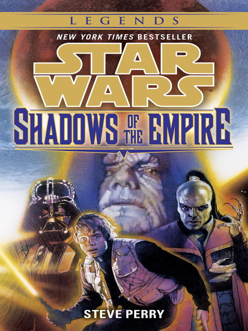 Title details for Shadows of the Empire by Steve Perry - Available